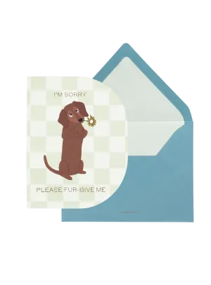 Please Furgive Me Greeting Card